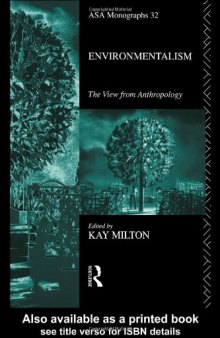Environmentalism: The View from Anthropology (Asa Monographs, 32)