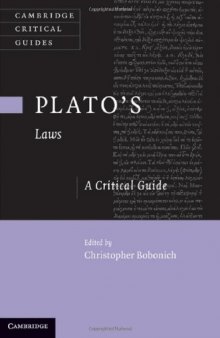Plato’s ’Laws’: A Critical Guide