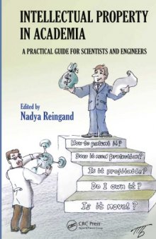 Intellectual Property in Academia: A Practical Guide for Scientists and Engineers