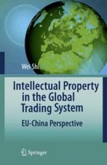 Intellectual Property in the Global Trading System: EU-China Perspective