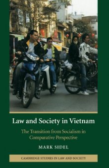 Law and Society in Vietnam: The Transition from Socialism in Comparative Perspective