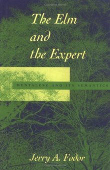 The Elm and the Expert: Mentalese and Its Semantics