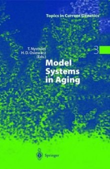 Model Systems in Aging (Topics in Current Genetics, Vol. 3)