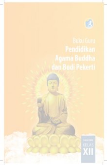 Buku Pegangan Guru Agama Buddha SMA Kelas 12 Kurikulum 2013