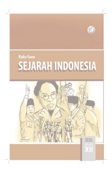 Buku Pegangan Guru Sejarah Indonesia SMA Kelas 12 Kurikulum 2013