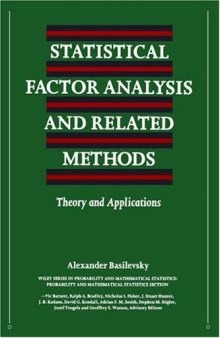 Statistical factor analysis and related methods: Theory and applications