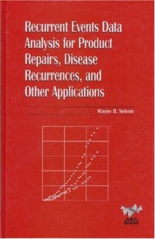 Recurrent events data analysis for product repairs, disease recurrences, and other applications