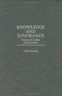 Knowledge and Ignorance: Essays on Lights and Shadows