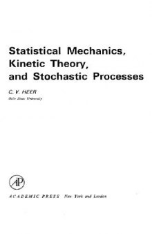 Statistical mechanics, kinetic theory, and stochastic processes