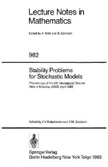 Stability Problems for Stochastic Models: Proceedings of the 6th International Seminar Held in Moscow, USSR, April 1982