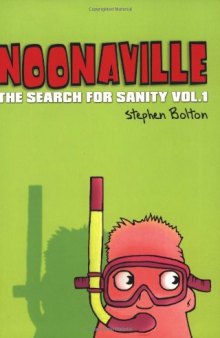 Noonaville: The Search for Sanity