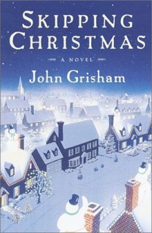 Skipping Christmas: A Novel
