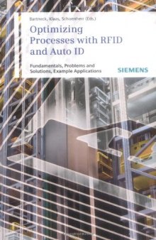 Optimizing Processes with RFID and Auto ID: Fundamentals, Problems and Solutions, Example Applications