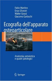 Ecografia dell'apparato osteoarticolare: Anatomia, semeiotica e quadri patologici