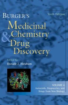 Burger's Medicinal Chemistry and Drug Discovery, Autocoids, Diagnostics, and Drugs from New Biology (Volume 4)