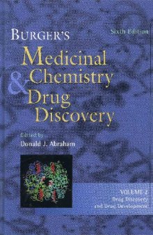 Burger's Medicinal Chemistry and Drug Discovery, Vol. 2: Drug Discovery and Drug Development