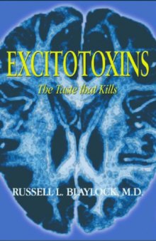 Excitotoxins  The Taste That Kills