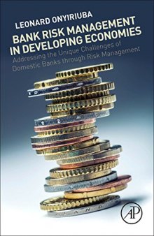 Bank Risk Management in Developing Economies. Addressing the Unique Challenges of Domestic Banks through Risk Management