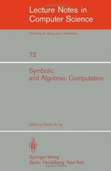 Symbolic and Algebraic Computation: EUROSM '79, An International Symposium on Symbolic and Algebraic Manipulation, Marseille, France, June 1979