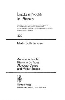 An Introduction to Riemann Surfaces, Algebraic Curves and Moduli Spaces