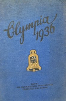 Olympia 1936. Die olympischen Winterspiele. Vorschau auf Berlin