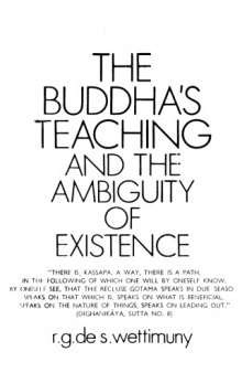 The Buddha's teaching and the ambiguity of existence