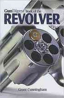 Gun digest book of the revolver