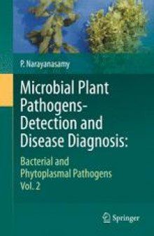 Microbial Plant Pathogens-Detection and Disease Diagnosis:: Bacterial and Phytoplasmal Pathogens, Vol.2