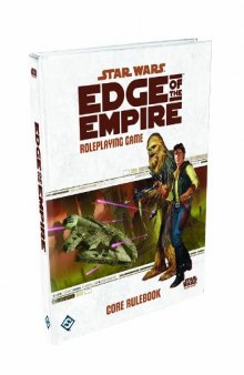 Star Wars: Edge of The Empire - Core Rulebook
