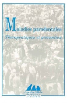 Maladies parodontales - therapeutiques et preventions