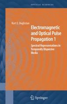 Electromagnetic and Optical Pulse Propagation 1: Spectral Representations in Temporally Dispersive Media