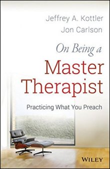 On Being a Master Therapist: Practicing What You Preach