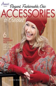 Elegant, Fashionable, Chic: Accessories to Crochet