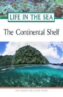 The Continental Shelf (Life in the Sea)