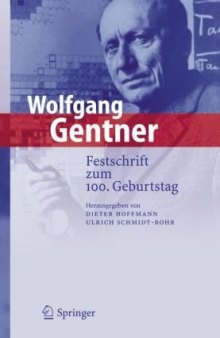 Wolfgang Gentner: Festschrift zum 100. Geburtstag