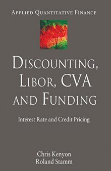 Discounting, Libor, CVA and Funding: Interest Rate and Credit Pricing