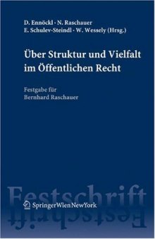 Über Struktur und Vielfalt im Öffentlichen Recht: Festgabe für Bernhard Raschauer (German Edition)