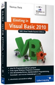 Einstieg in Visual Basic 2010. Inkl. Visual Studio Express Editions (Galileo Computing)