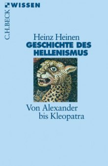 Geschichte des Hellenismus. Von Alexander bis Kleopatra.