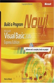 Microsoft Visual Basic 2005 Express Edition - Build a Program Now