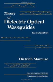 Theory of Dielectric Optical Waveguides