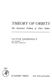 Theory of orbits. The restricted problem of three bodies