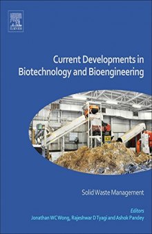 Current Developments in Biotechnology and Bioengineering. Solid Waste Management