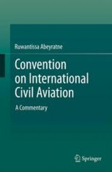 Convention on International Civil Aviation: A Commentary