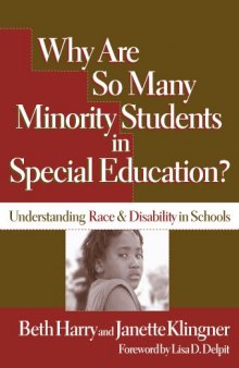 Why Are So Many Minority Students in Special Education?: Understanding Race & Disability in Schools