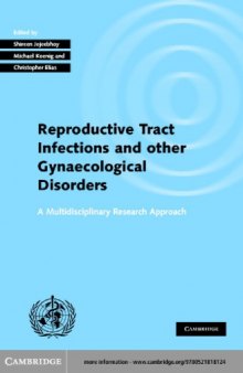 Reproductive Tract Infections and other Gynaecological Disorders : a Multidisciplinary Research Approach