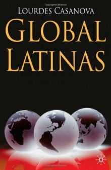 Global Latinas: Latin America's Emerging Multinationals (INSEAD Business Press)