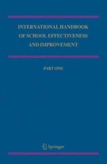 International Handbook of School Effectiveness and Improvement: Review, Reflection and Reframing (Springer International Handbooks of Education)
