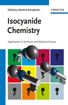 Isocyanide Chemistry: Applications in Synthesis and Material Science