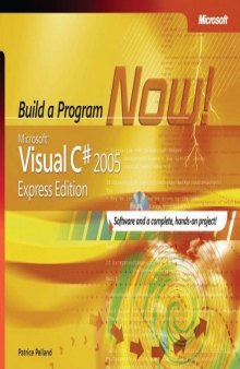 Microsoft Visual C# 2005 Express Edition: Build a Program Now!